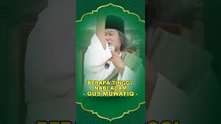 Download lagu berapa tinggi Nabi Adam - Gus Muwafiq mp3