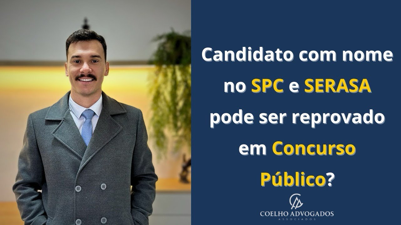 Candidato com nome do SPC ou SERASA pode ser reprovado em Concurso Público?