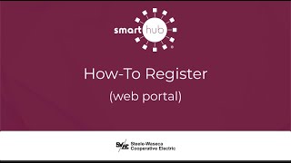 How to register in SmartHub (web portal).