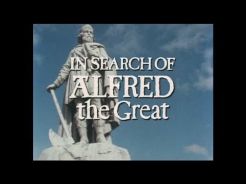 In Search of the Dark Ages - 4. Alfred The Great (BBC)