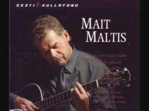 Mait Maltis - Miks