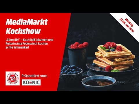 Die MediaMarkt Kochshow: Gönn dir!