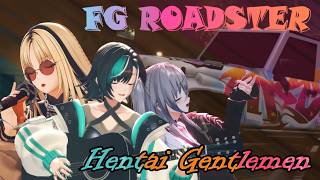 【fan-made】FG ROADSTER presnted by HENTAI GENTLEMEN【響咲リオナ/虎金妃笑虎/輪堂千速】