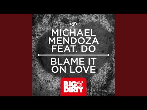 Blame It on Love (feat. Do) (Club Mix)