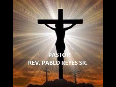 19 ABRIL 2020 EL ENSAYO #4 PASTOR REV  PABLO REYES SR