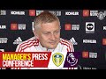 Manager's Press Conference | Manchester United v Leeds United | Ole Gunnar Solskjaer