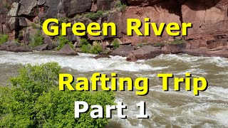 Green River White Water Rafting Part 1