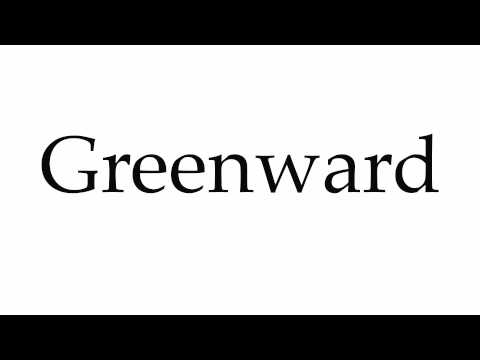 How to Pronounce Greenward