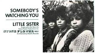 Somebody&#39;s Watching You (full band version) - Little Sister