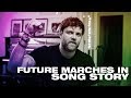 FUTURE MARCHES IN Song Story -- Hillsong UNITED