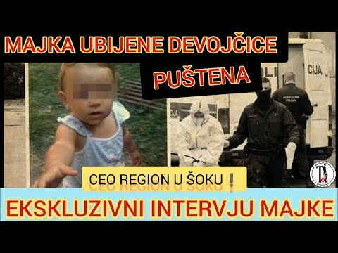 MAJKA UBIJENE DEVOJCICE PUSTENA NA SLOBODU‼️EKSKLUZIVNI INTERVJU MAJKE