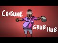 consume the grubhub..