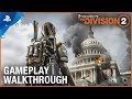 Tom Clancy's The Division 2 - E3 2018 Gameplay Walkthrough Trailer | PS4