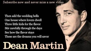 Dean Martin - Memories Are Made of This - Lyrics