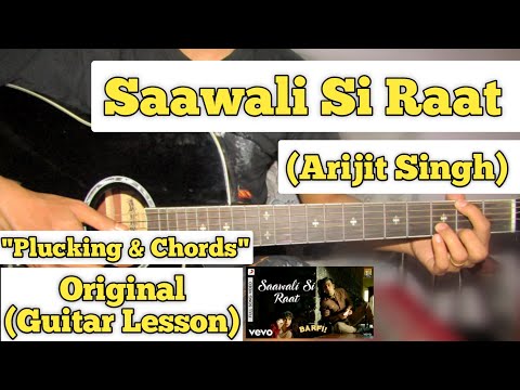 Saawali Si Raat - Barfi | Guitar Lesson | Plucking & Chords | (Arijit Singh)