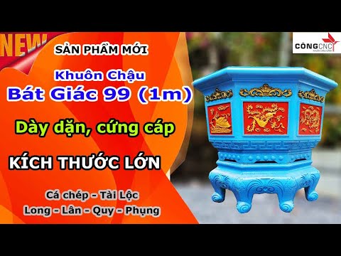 Hướng Dẫn Cách Đổ Khuôn Chậu Bát giác 1m Dễ Dàng Nhất, Hàng Công CNC - Thiết Kế Cải Tiến Thông Minh