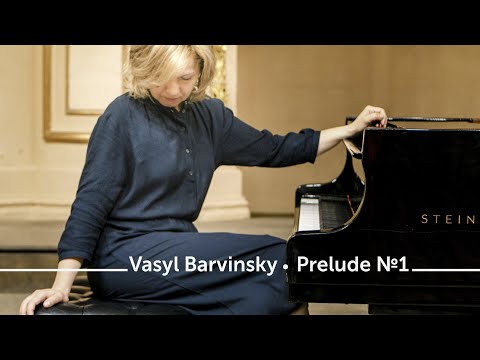 Vasyl Barvinsky - Prelude №1