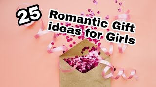 25 Romantic Gift ideas for Girlfriend / wife / girls on Valentine day....Valentine day gift ideas gf