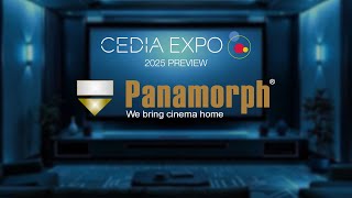 Panamorph - CEDIA Expo 2025 Preview