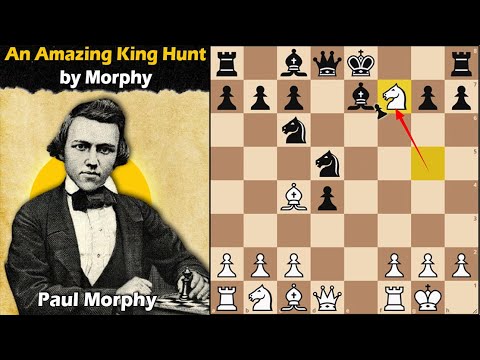 An Amazing King Hunt by Paul Morphy | Morphy vs NN 1858