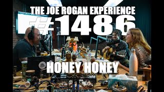 Joe Rogan Experience #1486 - Honey Honey