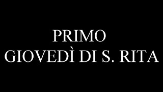 Canti e preghiere - PRIMO GIOVEDÌ DI SANTA RITA - NASCITA DI S. RITA