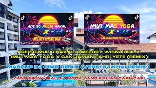 Download lagu ADE SO MULAI NAKAL X MELODY WISNU UGIL X IMUT MAS YOGA X GAK JAMAN FAHRI YT (Remix) - DJ KHAI Remix mp3