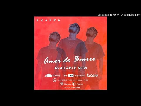 Zkappa - Amor Do Bairro