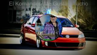 El Komander- Me Gustas Mucho (Audio Epicenter)