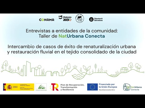 Entrevistas a entidades de la comunidad: Taller de NatUrbana Conecta en CONAMA Viladecans