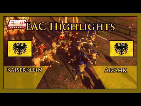 [AoE3] EAC Highlightcast: Kaiserklein vs Aizamk