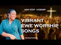 Non Stop Ewe Worship And Adoration So Energetic Beatrice Akorfa