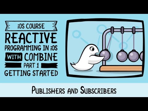 Publishers and Subscribers Reactive Programming in iOS with Combine raywenderlich com