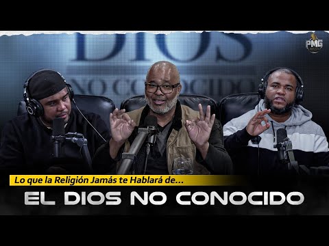 EL DIOS NO CONOCIDO | PMG RADIO SHOW EN BROMA Y EN SERIO |