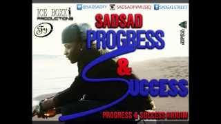 SadSad Progress & Sucess Riddim Instrumental Ice Boxx Production March 2014