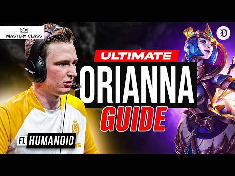 MAD Lions Humanoid INSANE  4.6+ KDA Orianna pro gameplay guide - Mastery Class | Dot Esports