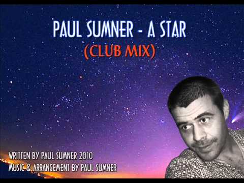 Paul Sumner - A Star (Club Mix)