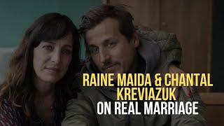 Raine Maida &amp; Chantal Kreviazuk on Real Marriage