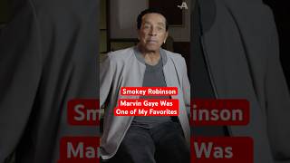 Smokey Robinson says Marvin Gaye was one of his favorites