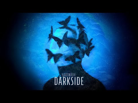 Hardwaxx - Darkside (Official Vidéo)