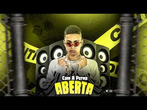 MC 10G - COM A PERNA ABERTA - REMIX BREGAFUNK 2023
