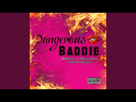 Dangerous (feat. TMoneyWave)