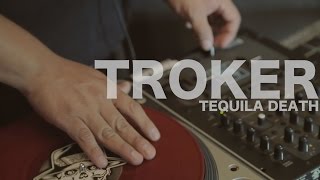Troker - Tequila Death (Encore Sessions)