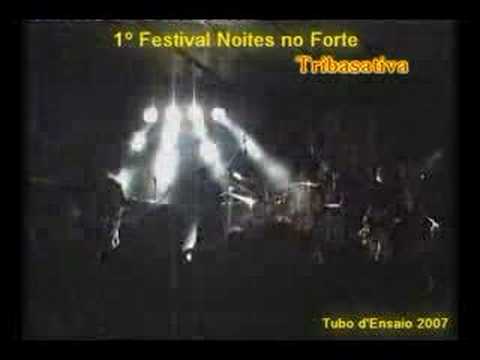 Tribasativa - 1º Festival Noites no Forte -