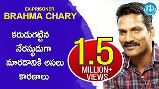 Ex-Prisoner Brahma Chary Exclusive Interview || Crime Confessions With Muralidhar #19