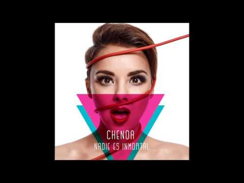 Chenoa -  Nadie Es Inmortal (Audio Oficial)