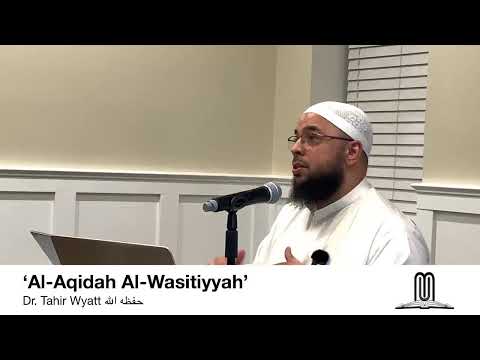 ‘An Explaination of Al-Aqidah Al-Waasitiyyah’ (pt.1) Lesson #1