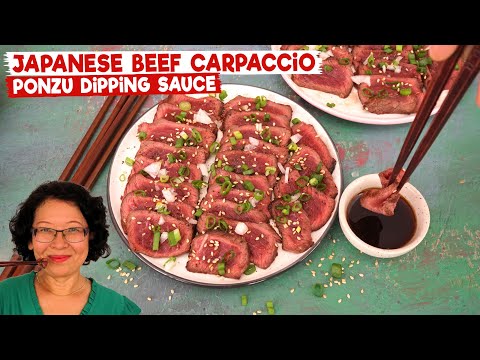 Japanese Beef Carpaccio & Ponzu Dipping Sauce (soy sauce + lemon juice)