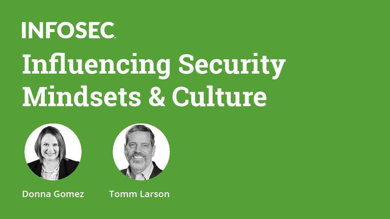 Influencing security mindsets and culture | Infosec Inspire 2020
