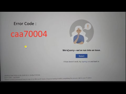 Microsoft Teams Error Caa70004 Fixed 2023